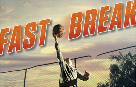 Fast Break By Mike Lupica