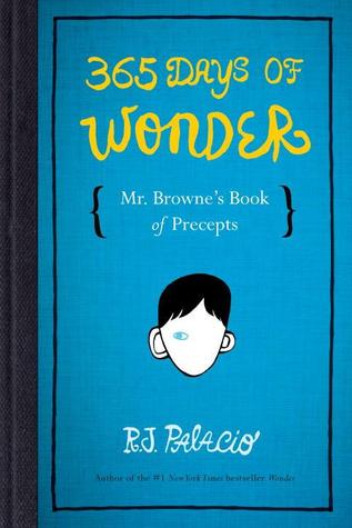 365 Days of Wonder Mr. Browne's Book of Precepts by R.J. Palacio