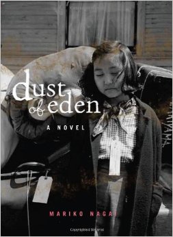 Dust of Eden a Novel by Mariko Nagai