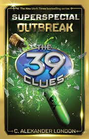 The 39 Clues Superspecial Outbreak by C. Alexander London